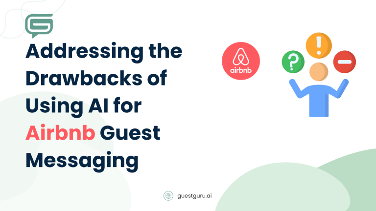 Addressing the Drawbacks of Using AI for Airbnb Guest Messaging