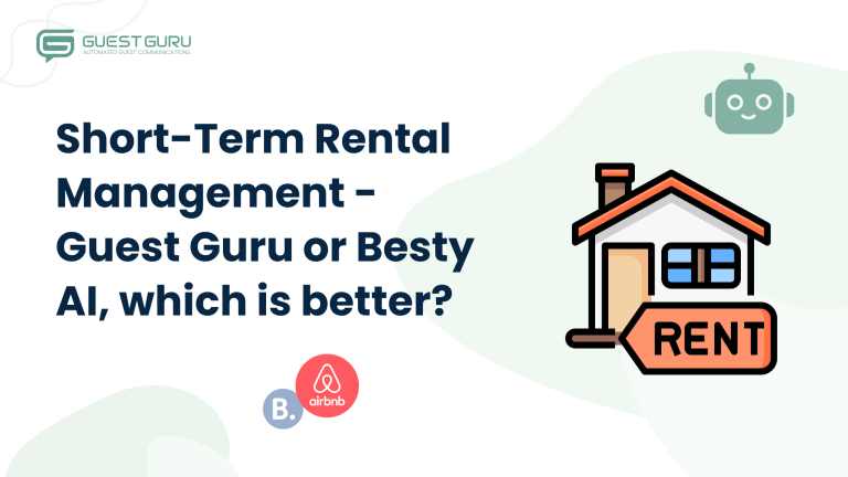 Short-Term Rental Management – Guest Guru or Besty AI, which is better?
